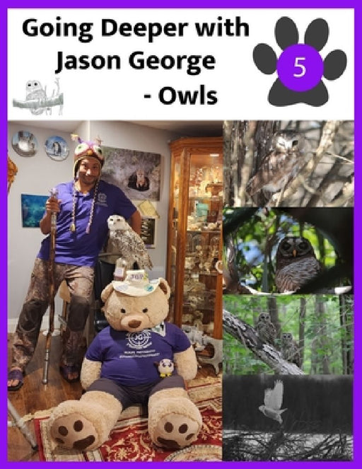 Owls - Going Deeper with Jason George by Jason A. George
