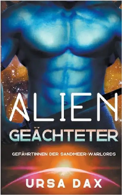 Alien-Geächteter by Dax, Ursa