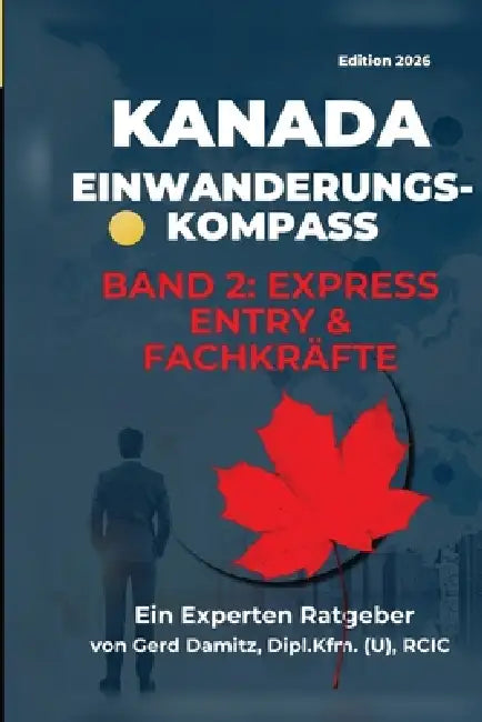 Band 2: Express Entry & Fachkräfte by Gerd Damitz