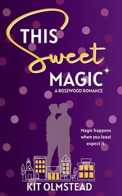 This Sweet Magic by Kit Olmstead