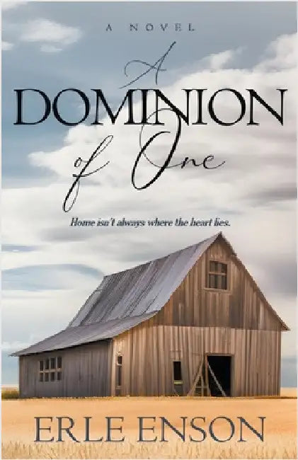 A Dominion of One by Enson, Erle