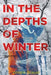 In the Depths of Winter by Winslo Brauer