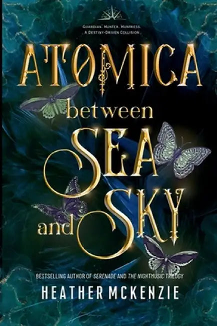 Atomica - Between Sea and Sky by Heather McKenzie
