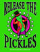 Release The Pickles by Heather New