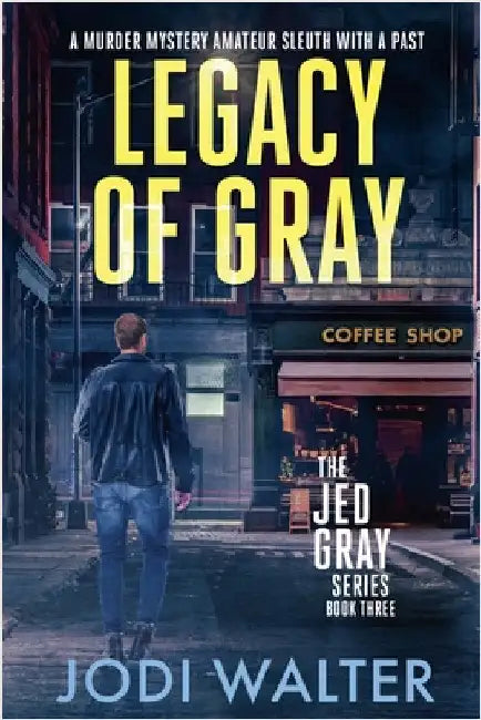 Legacy of Gray by Walter, Jodi