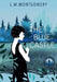 The Blue Castle by Lucy Montgomery