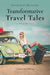 Wanderlust Chronicles: Transformative Travel Tales by Teena Clipston, Agathe Daae-Qvale, Arlene Laskey