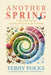 Another Spring: A Year of Self Therapy and Spiritual Practices by Terry Folks