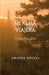 Mi Alma Viajera: Vidas Pasadas by Encina, Amanda