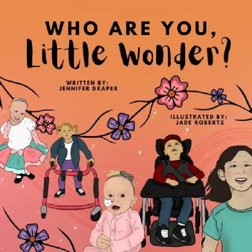 Who are You, Little Wonder? by Jennifer Draper, Jade Roberts