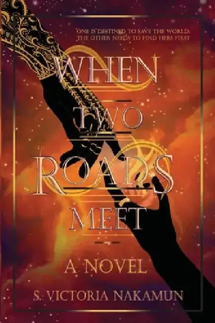When Two Roads Meet by S. Victoria Nakamun
