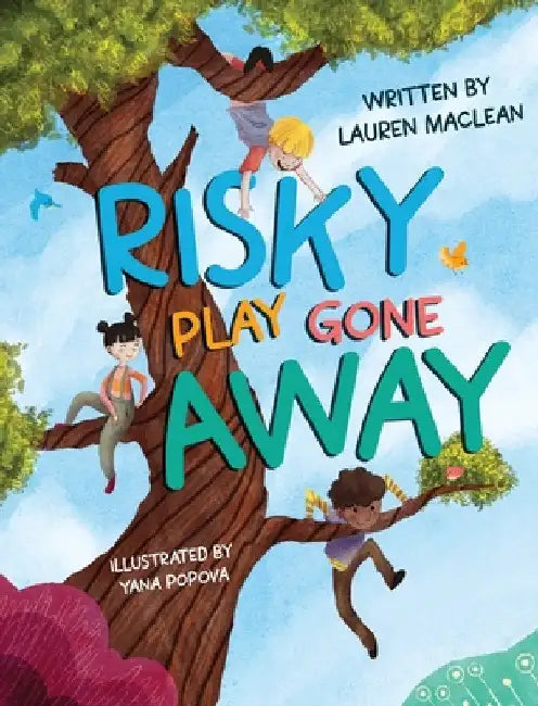 Risky Play Gone Away by MacLean, Lauren