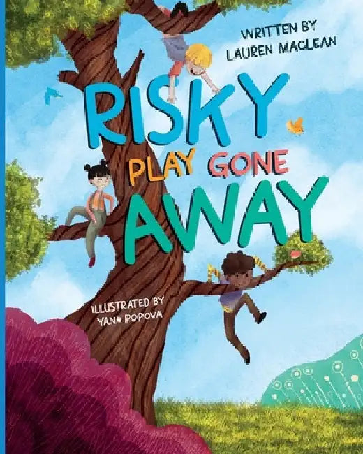 Risky Play Gone Away by MacLean, Lauren