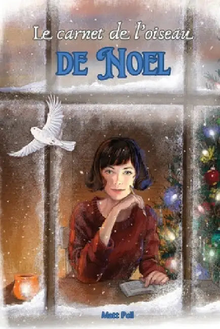 Le carnet de l'oiseau de Noël by Poll, Matt