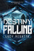 Destiny Falling (Discreet Cover): A First Contact Fated Mates Romance by Lucy Regatta