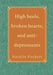 High heels, broken hearts, and antidepressants by Natalie Pockett