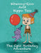 The Epic Birthday Adventure by Tatyanna L. Kurucz