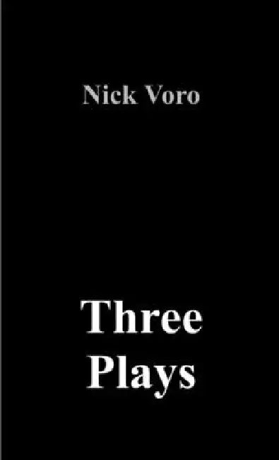 Three Plays by Nick Voro