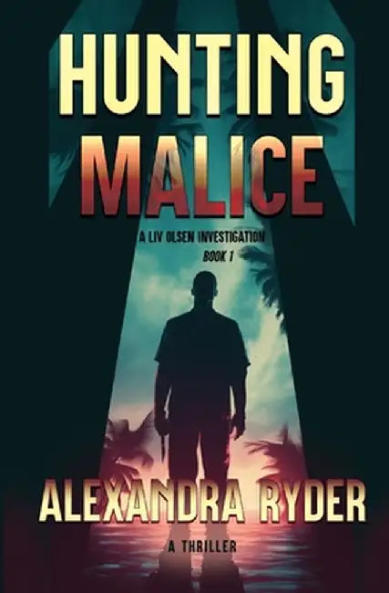 Hunting Malice by Alexandra Ryder