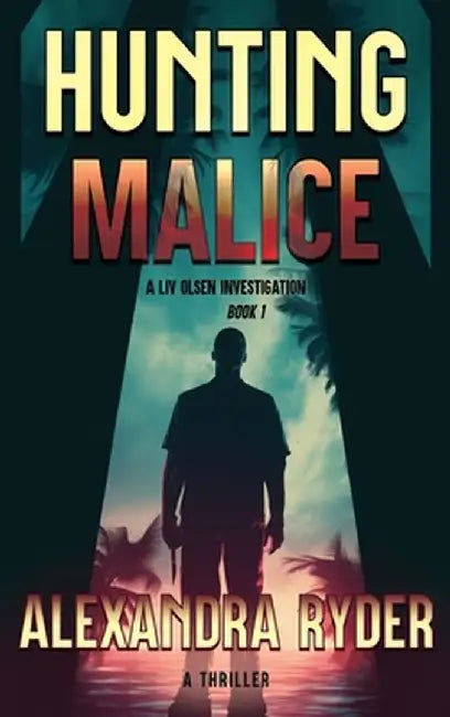 Hunting Malice by Alexandra Ryder