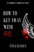 How to Get Away with Evil by Enya Clancy
