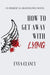 How to Get Away with Lying by Enya Clancy