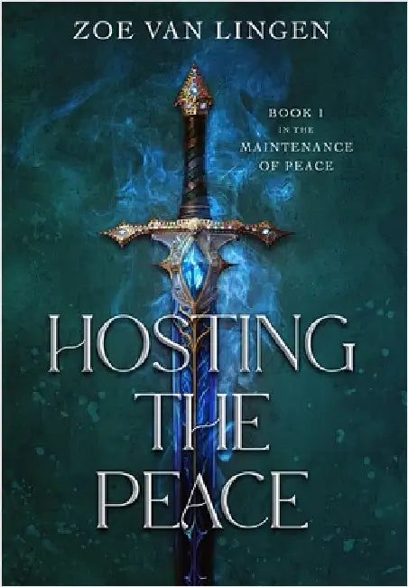 Hosting the Peace by Van Lingen, Zoe