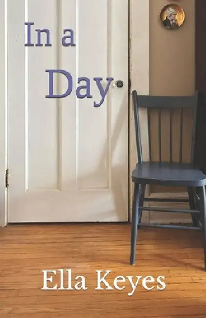 In a Day by Ella Keyes