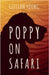 Poppy on Safari: The Crazy Cream Adventures by Young, Gillian