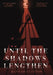 Until the Shadows Lengthen by Hannah Clayton