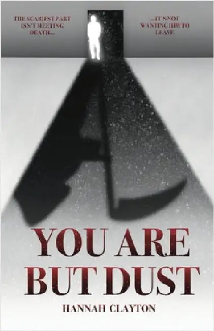 You are but Dust by Clayton, Hannah