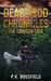 The Deadwood Chronicles: The Crimson Cage: The Crimson Cage by P. V. Bousfield
