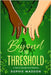 Beyond the Threshold by Maddon, Sophie
