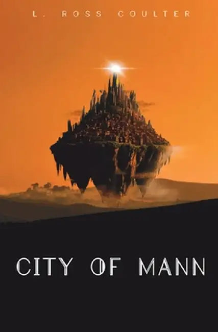City of Mann by L. Ross Coulter