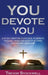 You Devote You: A 31-Day Christian Devotional to Improve Your Self-Image and Identity in Christ for Life and Leadership by Trevor Stockwell