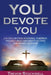 You Devote You: A 31-Day Christian Devotional to Improve Your Self-Image and Identity in Christ for Life and Leadership by Trevor Stockwell