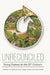 Unreconciled: Being Human in the 21st Century by Julian Stodd, Sae Schatz