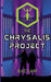 The Chrysalis Project by Rae Law