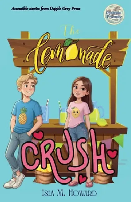The Lemonade Crush: A warm, funny summer mystery for 11-13-year-olds reading at 8-9 level - ideal for reluctant readers, dyslexia-friendly classrooms, by Isla M. Howard