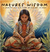 Natures Wisdom: A Journey into the Heart of Nature's Secrets by Marini, Simona