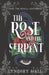 The Rose and the Serpent: A Gothic Dark Academia YA Fantasy Romance by Hall, Lyndsey