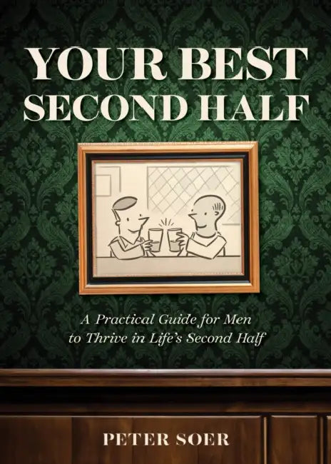Your Best Second Half by Peter Soer