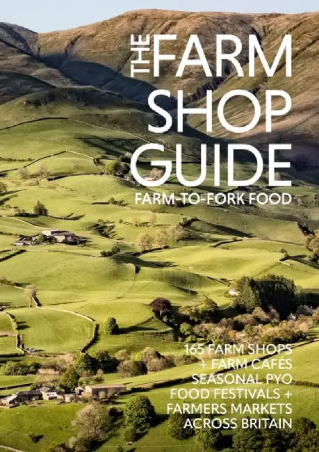 The Farm Shop Guide by Laura Collacott