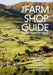 The Farm Shop Guide by Laura Collacott