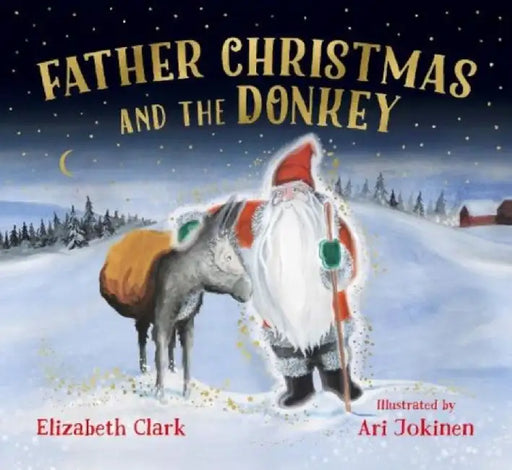Father Christmas and the Donkey by Elizabeth Clark