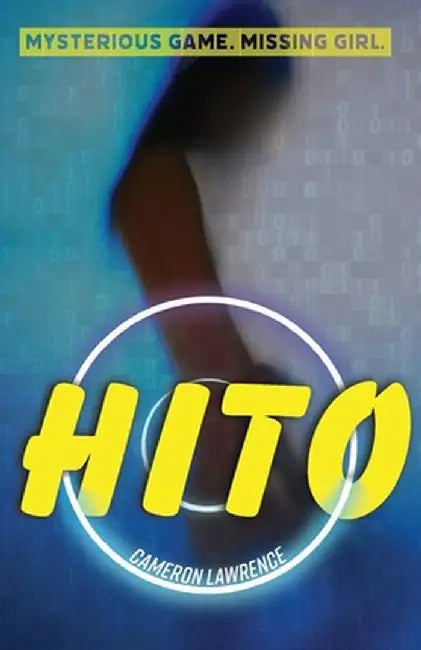 Hito: Mysterious Game. Missing Girl. by Cameron Lawrence
