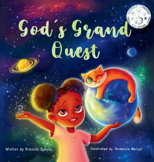 God's Grand Quest: A Christian story for children about how God created the world and all that is in it by Priscilla Ogboru