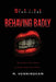 Behaving Badly by M. Henningham