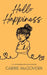 Hello Happiness by Carrie Mcgovern