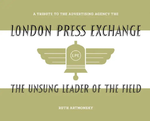 The Unsung Leader of the Field by Ruth Artmonsky